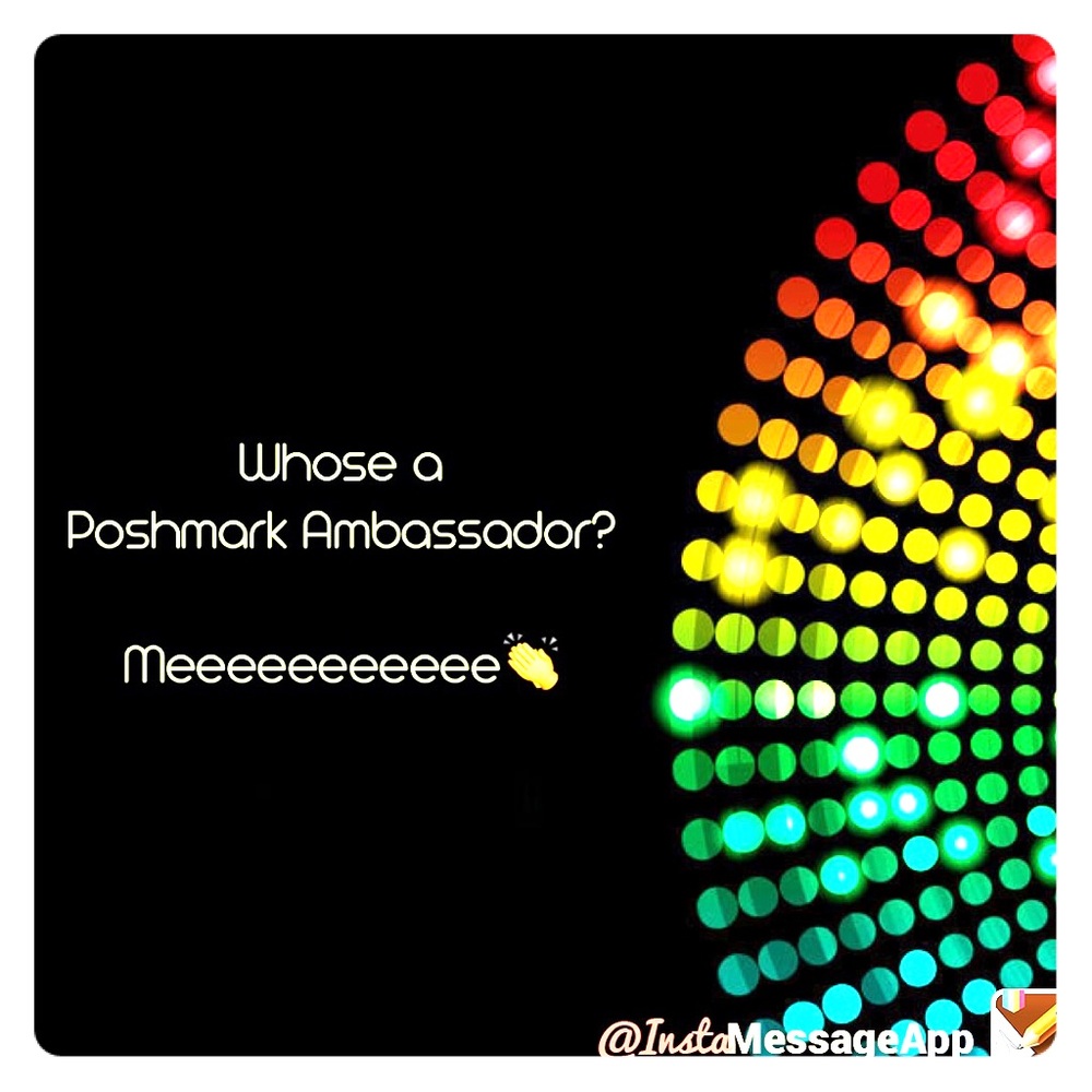 STATUS: POSHMARK AMBASSADOR👏